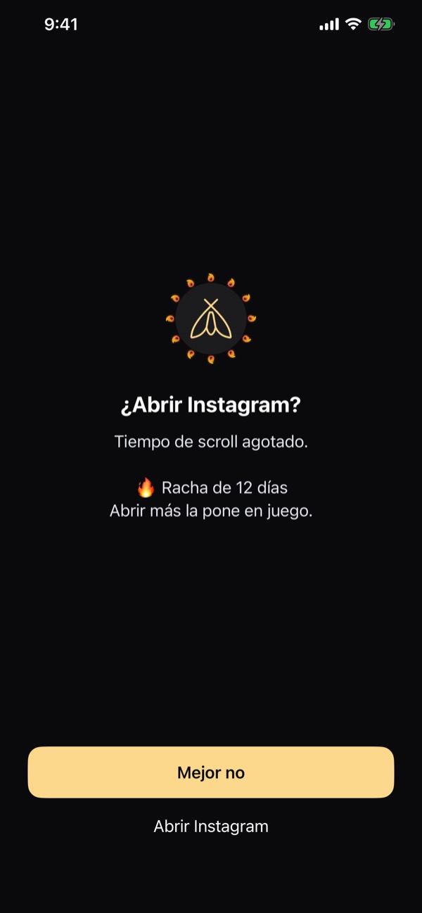The pause screen over Instagram: the moth in a ring of streak flames, Open Instagram?, scroll time used up, a 12 day streak on the line, and Nevermind above Open Instagram.